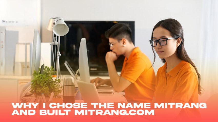 Discover the story behind Mitrang.com—how a Manipuri word meaning “magic” grew into a creative platform for web, design, and global ideas.